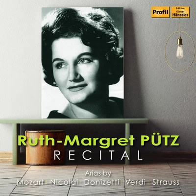 Opera Arias (Soprano) - VERDI, G.DONIZETTI, G.NICOLAI, O.MOZART, W.A.STRAUSS, R. (Pütz, Berlin Symphony, Kertész, Klobučar) (1961-1962) 專輯 Ruth-Margret Pütz