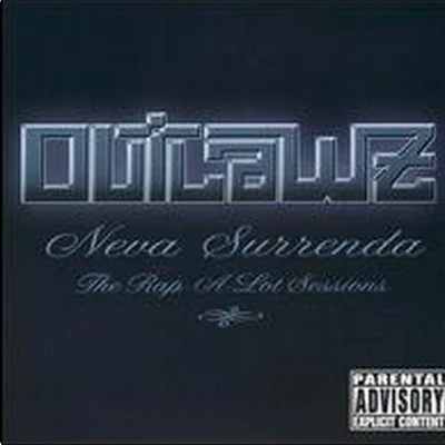 Neva Surrenda 专辑 Outlawz