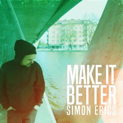 Make It Better 專輯 Dirty Twist/Simon Erics/Trilane