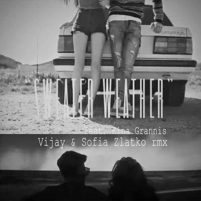 Sweater Weather (Vijay & Sofia Zlatko Remix) 專輯 guitk/Vijay & Sofia Zlatko