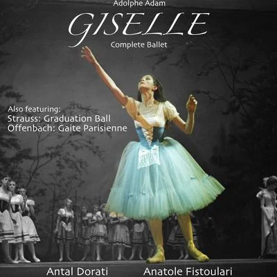 London Symphony OrchestraErna SpoorenbergHans VollenweiderLeeds Festival ChorusThe London Symphony OrchestraGwenyth AnnearLeonard BernsteinLondon Symphony ChorusGwyneth JonesFinchley Childrens Music Group Adam: GiselleThe Complete Ballet