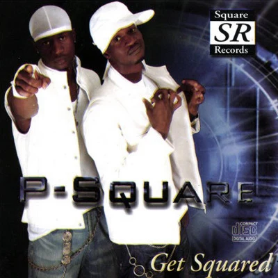 Get Squared 專輯 P-Square/Tekno/Selebobo/Kiss Daniel/BoyBreed