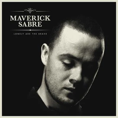 Lonely Are The Brave 專輯 Maverick Sabre