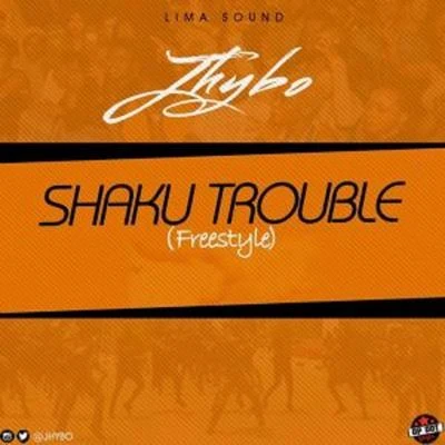 Shaku Trouble 专辑 Jhybo/Sunny Neji