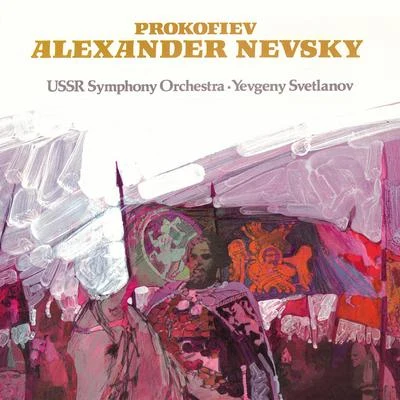 Alexander Nevsky, Cantate. Op. 78 專輯 USSR Symphony Orchestra