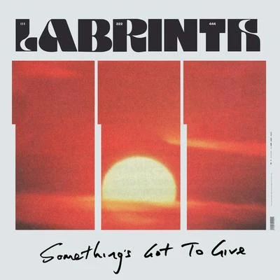 Something&#x27;s Got To Give 专辑 Labrinth