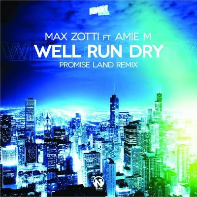 Well Run Dry 專輯 Max Zotti