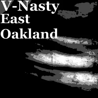 East Oakland 專輯 V-NASTY