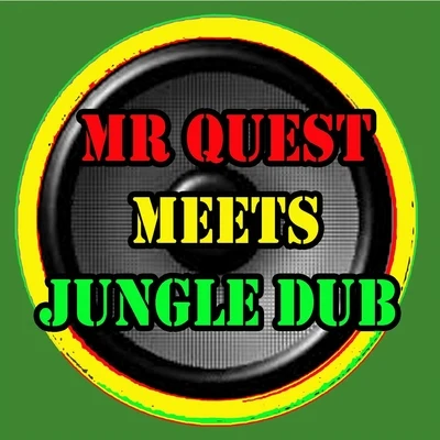 Mr Quest Meets Jungle Dub 專輯 Mr Quest