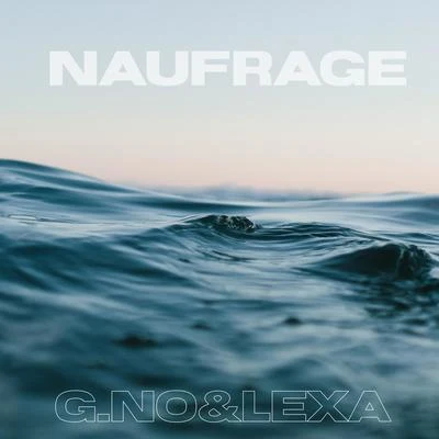 Naufrage 專輯 Lexa