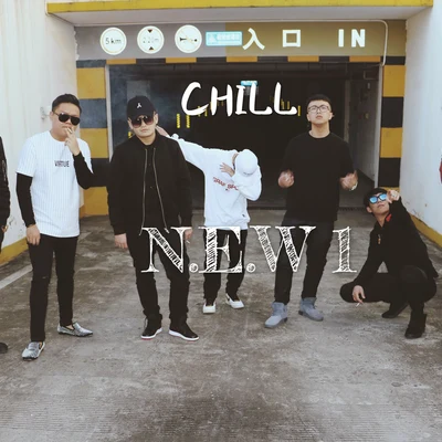 New1 Chill_N.E.W 1