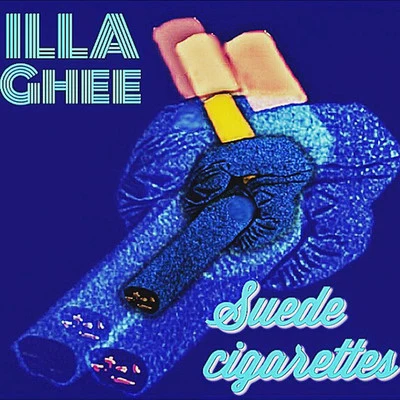 Suede Cigarettes 專輯 Illa Ghee