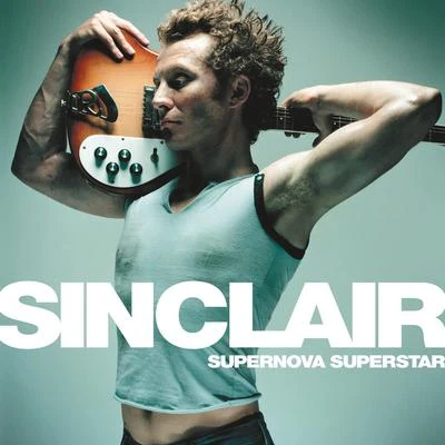 Supernova Superstar 專輯 Sinclair