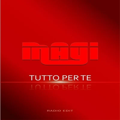 Tutto Per Te (Radio Edit) 專輯 Magi/Subb/JØRD