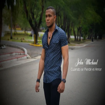 Cuando Se Pierde el Amor 专辑 John Michael/Klubbingman/Staz