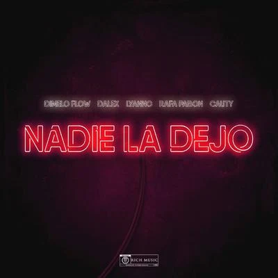 Nadie La Dejo 专辑 Bca/Dimelo Flow