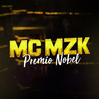 Prêmio Nobel 专辑 Mc GS/MC Caio Kazzi/Mc Mzk