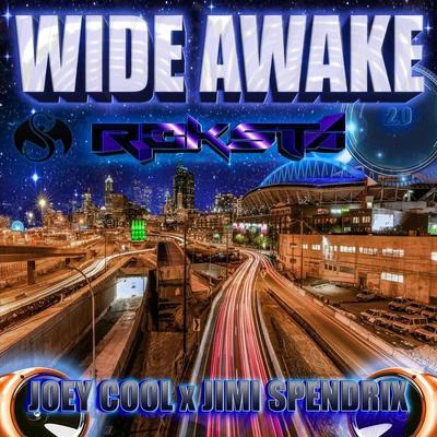 Wide Awake 2.0 (feat. Joey Cool & Jimi Spendrix) 專輯 Joey Cool