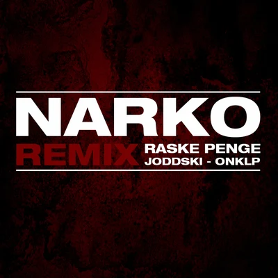 Narko (Remix) 專輯 Joddski/Three 6 Mafia/La Chat/Gangsta Boo/Kholebeatz