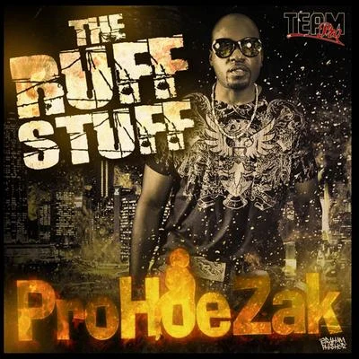 The Ruff Stuff - Single 专辑 ProHoeZak