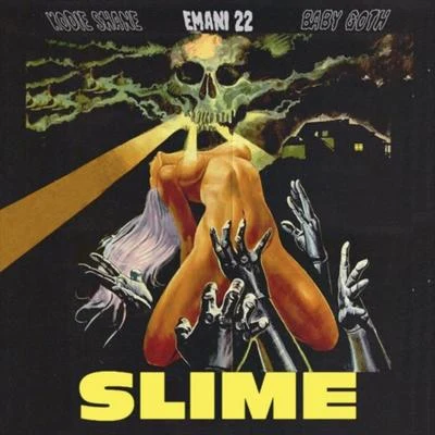 Slime (feat. Kodie Shane, Baby Goth) 專輯 Emani 22