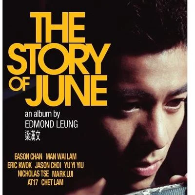 梁汉文 (Edmond Leung)曾小敏 The Story of June