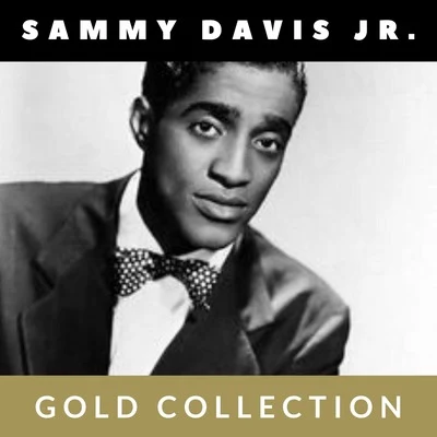 Sammy Davis Jr. - Gold Collection 专辑 Sammy Davis Jr.