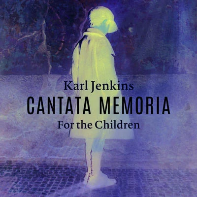 Cantata Memoria - For The Children 專輯 Randi Stene/Kenneth Riegel/Rannveig Braga/Kim Begley/Walter Zeh