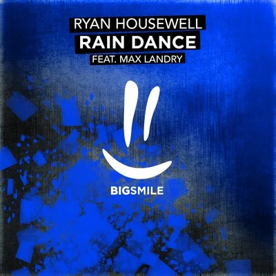 Ivan MRyan Housewell Rain Dance