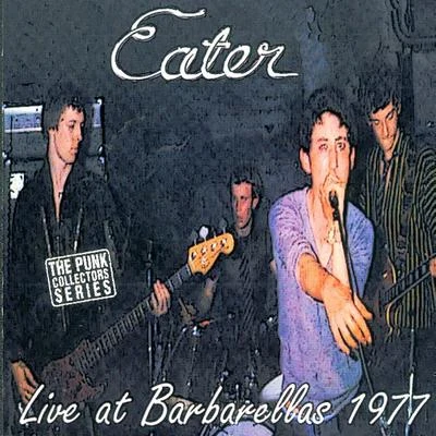 Live At Barbarellas 1977 專輯 Eater