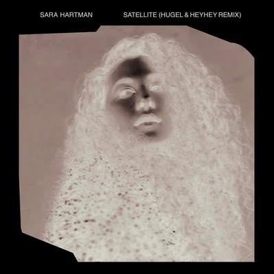 Satellite (Hugel & HEYHEY Remix) 專輯 Sara Hartman/Kelvin Jones