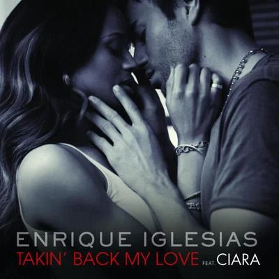 Takin Back My Love 專輯 Enrique Iglesias/Nicky Jam