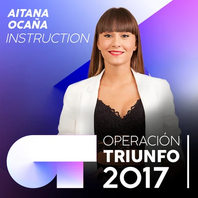 Instruction (Operación Triunfo 2017) 专辑 Aitana