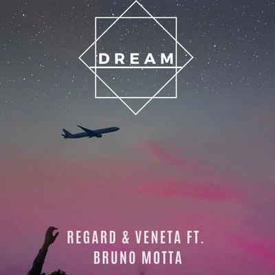 Dream (feat. Bruno Motta) [with Veneta] 专辑 Ensemble vocal Resurrexit/Étienne Uberall/Regard