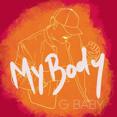 My Body 專輯 G-Baby