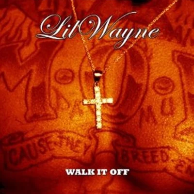 Walk It Off 专辑 Lil Wayne