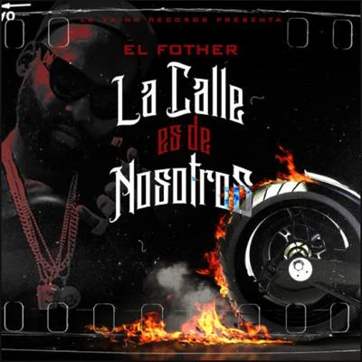 La Calle Es De Nosotros 專輯 El Fother