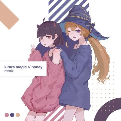 Honey (Flay! Remix) 专辑 Kirara Magic