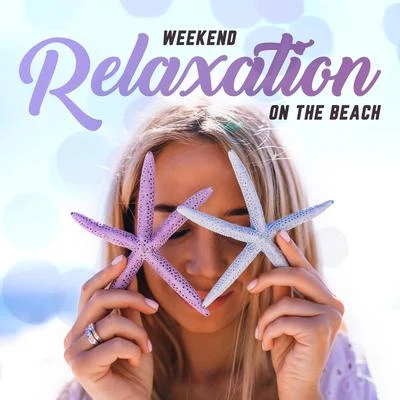 Ibiza Deep House LoungeChill Out 2017 Weekend Relaxation on the Beach: 2019 Chillout Smooth Ambients and Beats Created for Give You Total Relax, Full Rest and Calm Down on the Beach