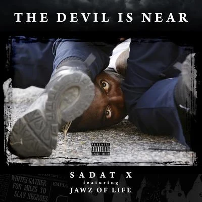 The Devil Is Near (feat. Jawz of Life) 專輯 Wolfgang Amadeuz/Black Dot/Sadat X