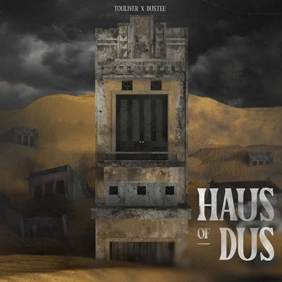 Haus Of Dus 專輯 Touliver