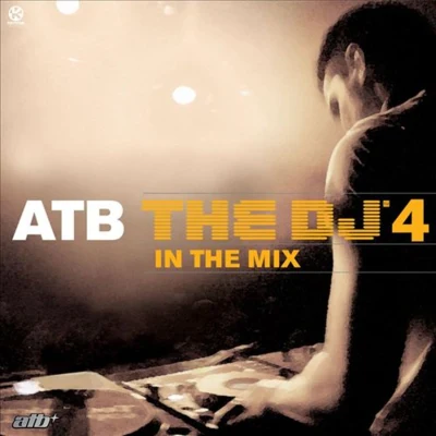 The DJ in the Mix 4 專輯 ATB