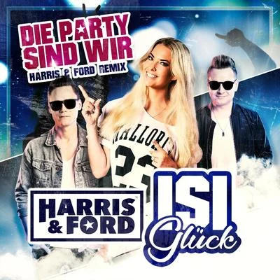 Die Party sind wir 專輯 Harris & Ford