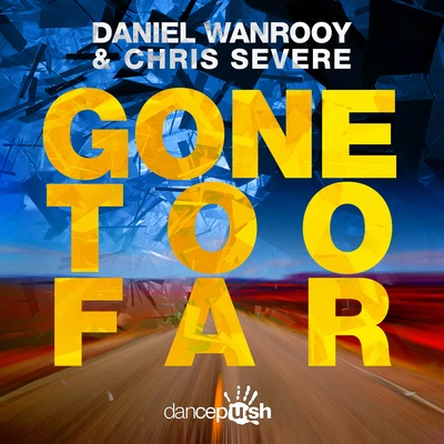 Gone Too Far 专辑 Daniel Wanrooy