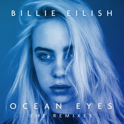 Billie Eilish Ocean Eyes (The Remixes)