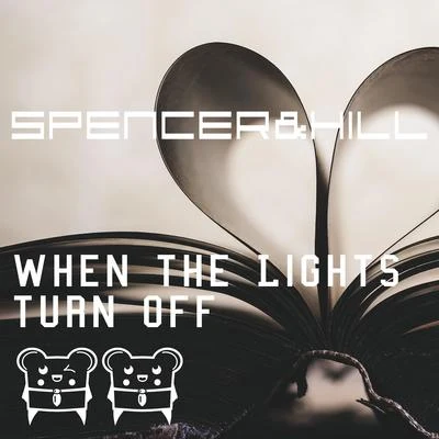 When the Lights Turn Off 專輯 Spencer & Hill