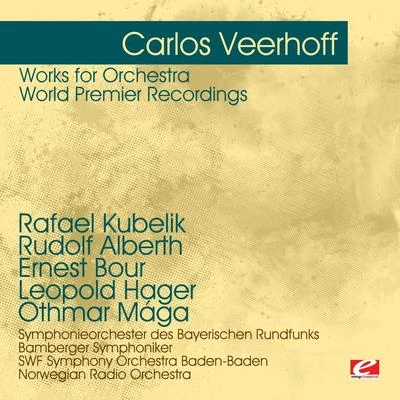 Veerhoff: Works for Orchestra - World Premier Recordings (Digitally Remastered) 專輯 Stefania Woytowicz/Ernest Bour/Symphonieorchester des Südwestfunks-Baden-Baden