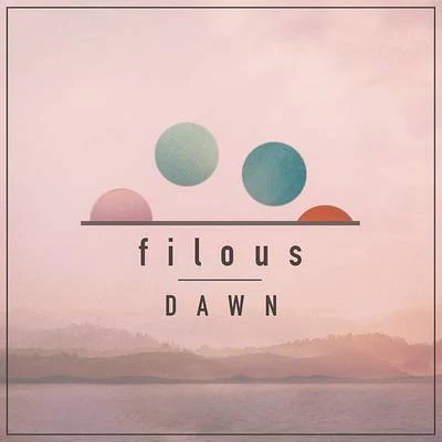 Dawn EP 專輯 filous