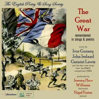 vocal recital: Williams, Jeremy hu W - gurney, i.Lewis, G.Kim PT on, G.we Gene R, M.w IC Ken S, D.Ireland, J.Kern, J. (the great war) 專輯 Jeremy Huw Williams