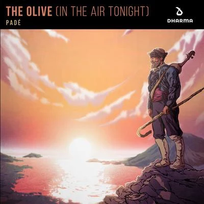 The Olive (In The Air Tonight) 專輯 Padé